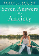 7 Answers for Anxiety