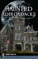 Haunted Adirondacks [Pdf/ePub] eBook