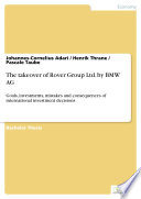 The takeover of Rover Group Ltd  by BMW AG Book PDF