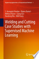 Welding and Cutting Case Studies with Supervised Machine Learning