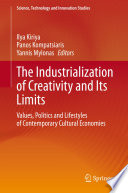 The Industrialization of Creativity and Its Limits