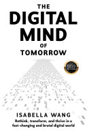 The Digital Mind of Tomorrow