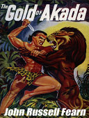 The Gold of Akada: A Jungle Adventure Novel