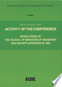 Activity of the Conference  Resolutions of the Council of Ministers of Transport and Reports Approved in 1982 Volume I  Twenty Ninth Annual Report  1982 