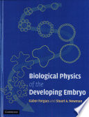 Biological Physics of the Developing Embryo Book