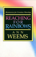 Reaching for Rainbows: Resources for Creative Worship