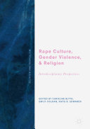 Rape Culture, Gender Violence, and Religion [Pdf/ePub] eBook