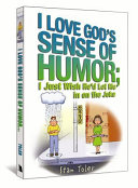 I Love God's Sense of Humor