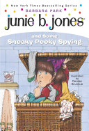 Junie B. Jones #4: Junie B. Jones and Some Sneaky Peeky Spying Pdf/ePub eBook