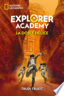 Explorer Academy#3. La doble hélice