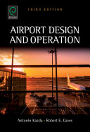 Airport Design and Operation Book Antonin Kazda,Robert E. Caves
