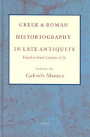 Greek and Roman Historiography in Late Antiquity