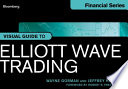 Visual Guide to Elliott Wave Trading