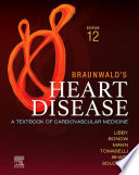 Braunwald s Heart Disease   E Book