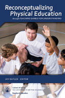 Reconceptualizing Physical Education Through Teaching Games For Understanding