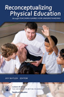 Reconceptualizing Physical Education through Teaching Games for Understanding