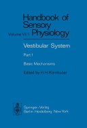Vestibular System Part 1: Basic Mechanisms