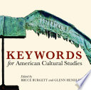 Keywords for American Cultural Studies Book