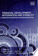 Financial Development, Integration and Stability
