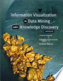 Information Visualization in Data Mining and Knowledge Discovery