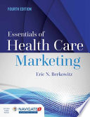 Essentials of Health Care Marketing Book
