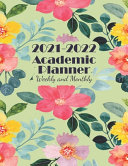 2021-2022 Academic Planner Weekly and Monthly
