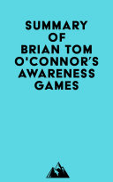 Summary of Brian Tom O'Connor's Awareness Games