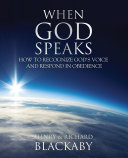 When God Speaks  How to Recognize God s Voice and Respond in Obedience