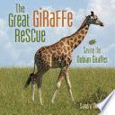 The Great Giraffe Rescue