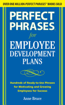 Perfect Phrases for Employee Development Plans