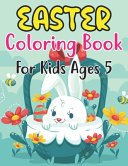 Easter Coloring Book For Kids Ages 5