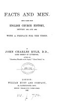 Facts and men, pages from English Church history, between 1553 and 1683