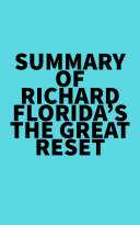 Summary of Richard Florida's The Great Reset