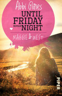 Until Friday Night     Maggie und West