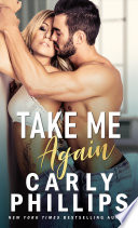 Take Me Again PDF Book By Carly Phillips