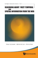Reasoning About Fuzzy Temporal and Spatial Information from the Web