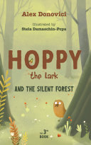Hoppy the Lark and The Silent Forest