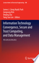 Information Technology Convergence  Secure and Trust Computing  and Data Management Book