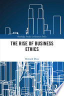 The Rise of Business Ethics Book