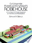 Cut and Assemble Frank Lloyd Wright's Robie House