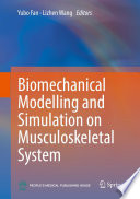 Biomechanical Modelling and Simulation on Musculoskeletal System Book