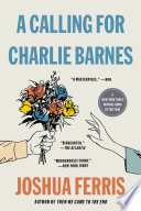 A calling for Charlie Barnes : a novel /