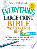 The Everything Large Print Bible Word Search Book  Volume III