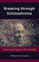 Breaking through Schizophrenia
