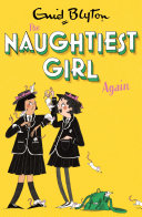 The Naughtiest Girl: Naughtiest Girl Again Pdf/ePub eBook
