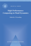 High Performance Computing in Fluid Dynamics