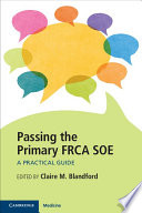 Passing the Primary FRCA SOE Book