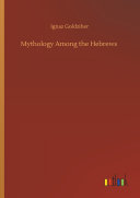 Mythology Among the Hebrews