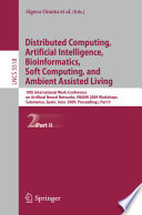 Distributed Computing  Artificial Intelligence  Bioinformatics  Soft Computing  and Ambient Assisted Living