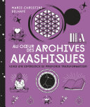 Au coeur des Archives akashiques Pdf/ePub eBook